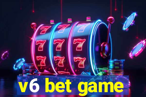 v6 bet game