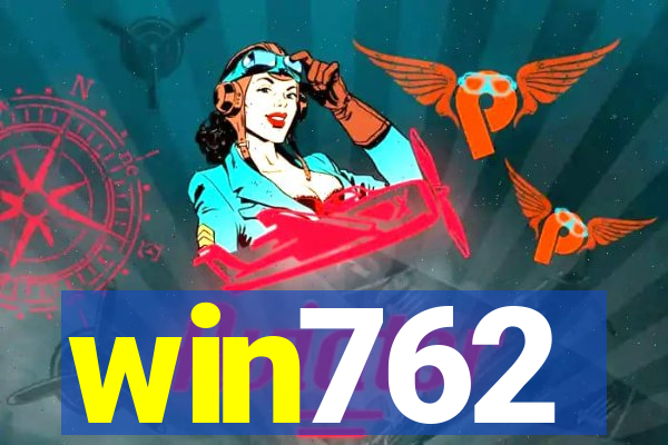 win762