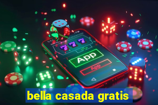 bella casada gratis