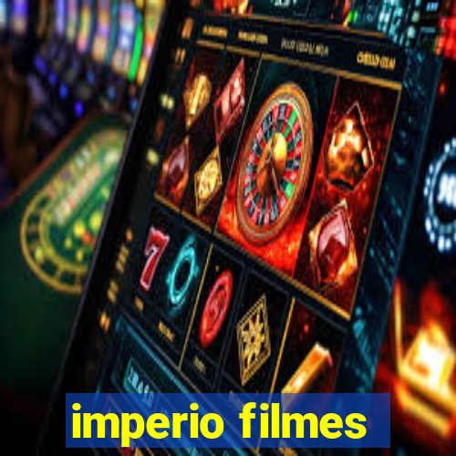 imperio filmes