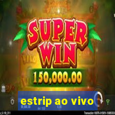 estrip ao vivo