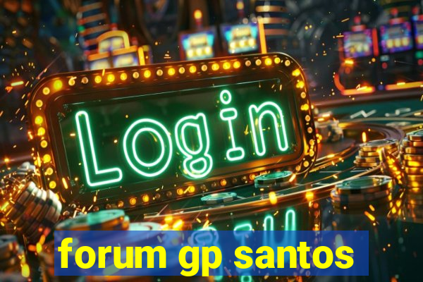 forum gp santos