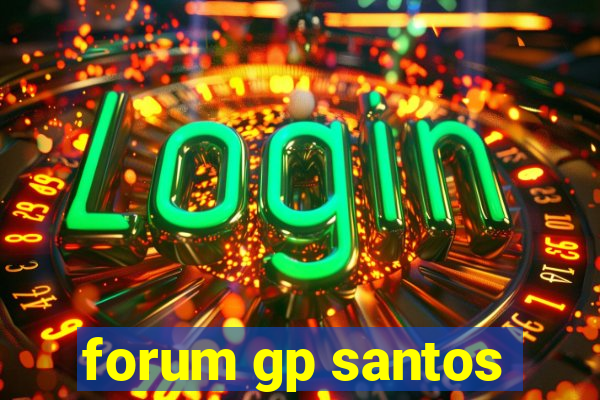 forum gp santos