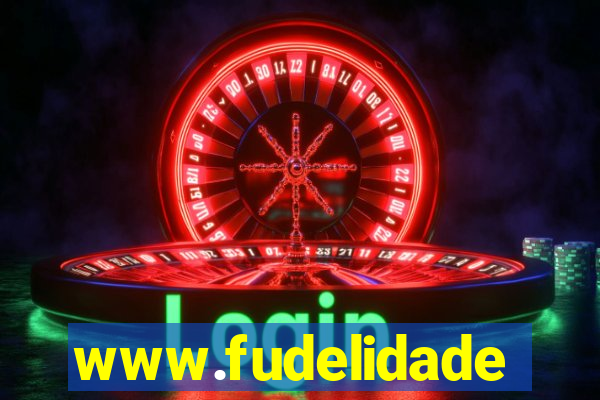 www.fudelidade