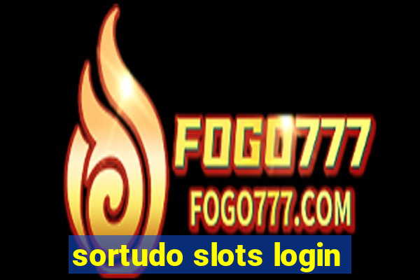 sortudo slots login