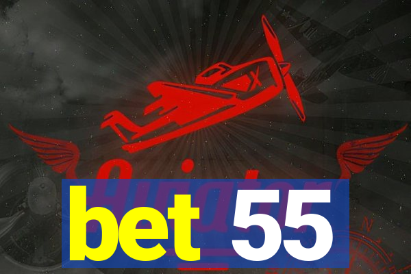 bet 55