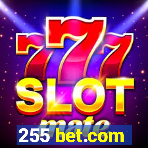 255 bet.com