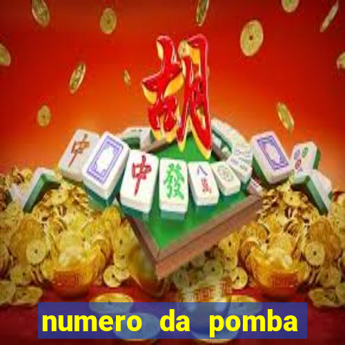 numero da pomba jogo do bicho