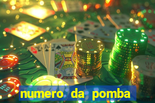 numero da pomba jogo do bicho