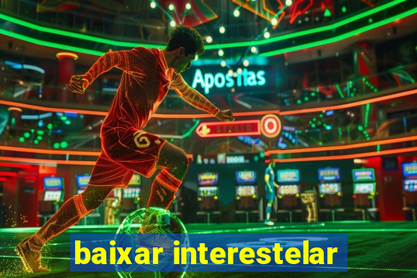 baixar interestelar