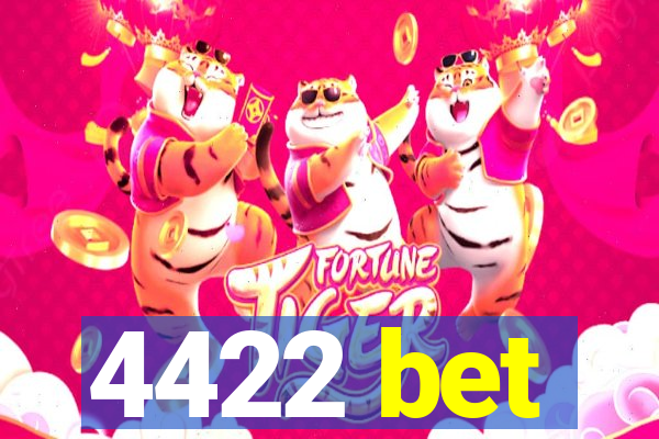 4422 bet