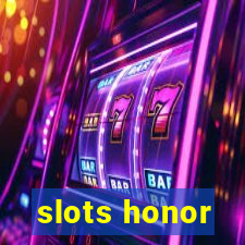 slots honor