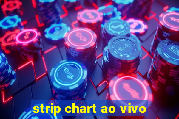 strip chart ao vivo