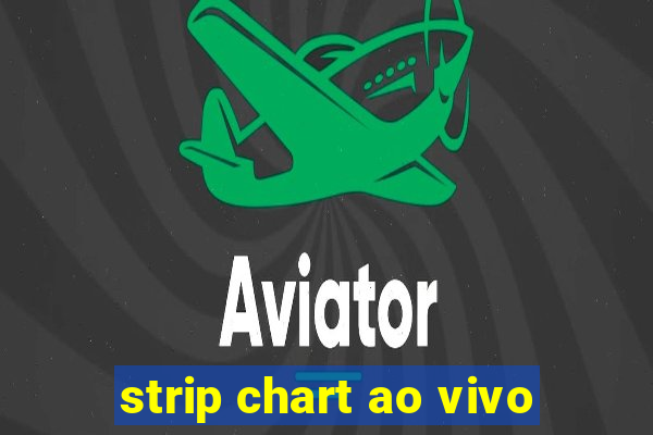 strip chart ao vivo