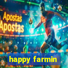 happy farmin