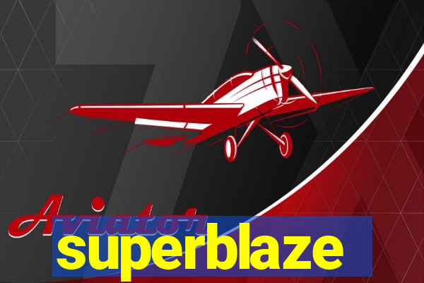 superblaze