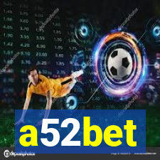 a52bet