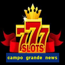 campo grande news jovem morre