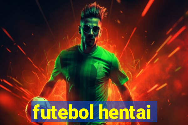 futebol hentai