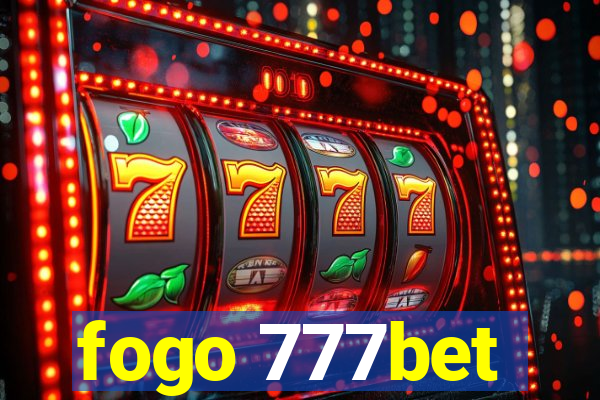 fogo 777bet