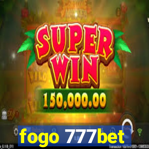 fogo 777bet