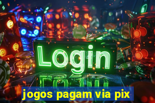 jogos pagam via pix