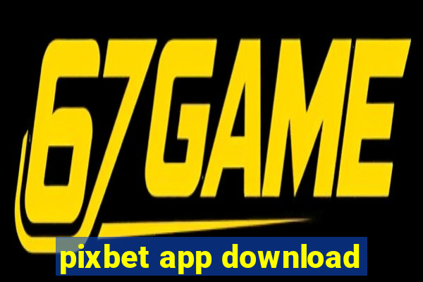 pixbet app download