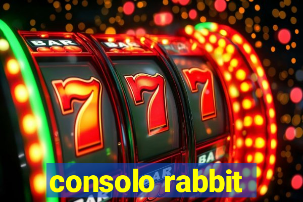 consolo rabbit