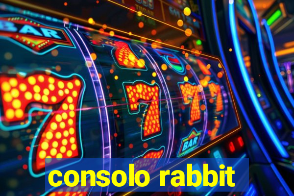 consolo rabbit