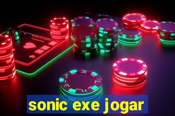 sonic exe jogar