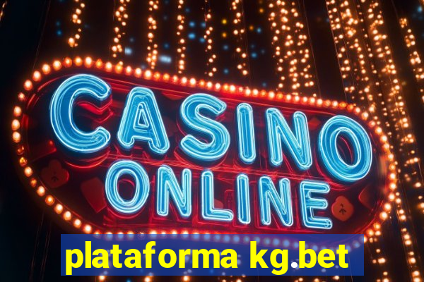 plataforma kg.bet