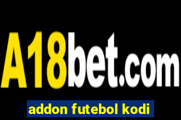 addon futebol kodi