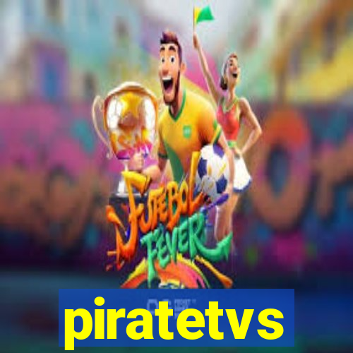 piratetvs