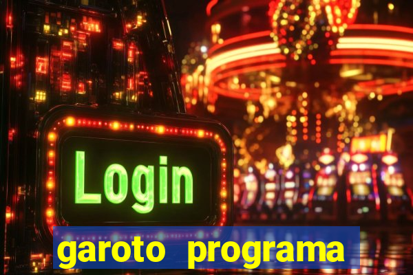 garoto programa zona leste