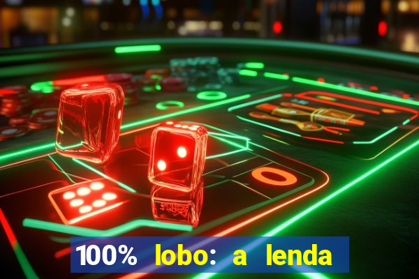 100% lobo: a lenda da pedra da lua 2 temporada