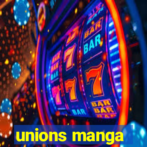 unions manga