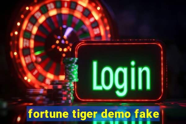 fortune tiger demo fake