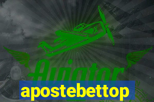 apostebettop