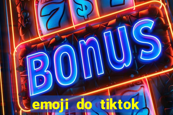 emoji do tiktok para copiar