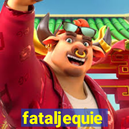 fataljequie