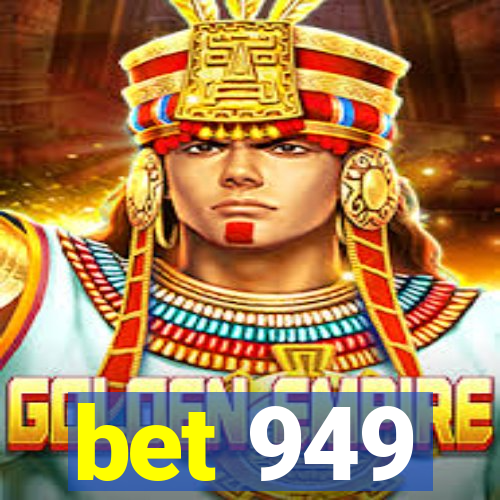 bet 949