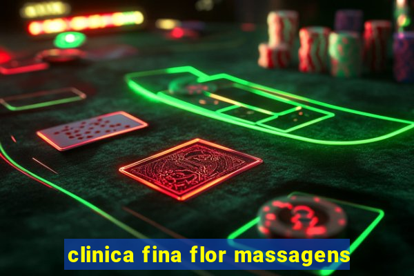 clinica fina flor massagens