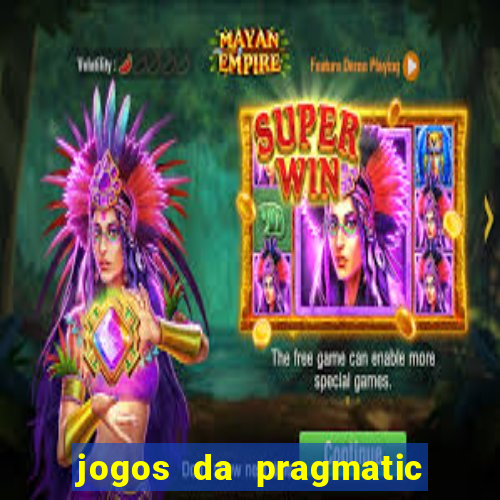 jogos da pragmatic que mais pagam