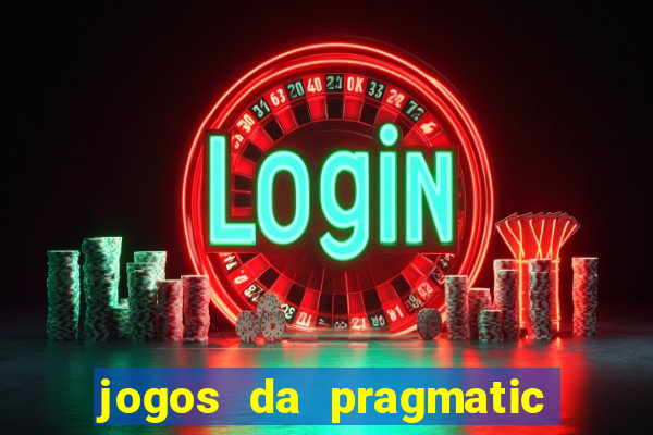 jogos da pragmatic que mais pagam