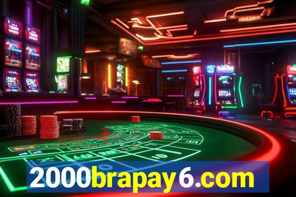 2000brapay6.com