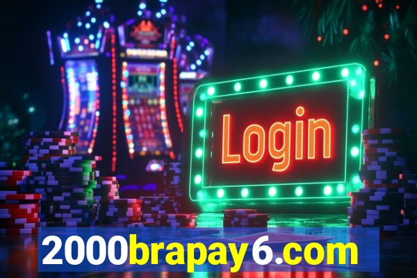 2000brapay6.com