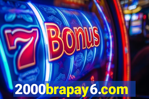 2000brapay6.com