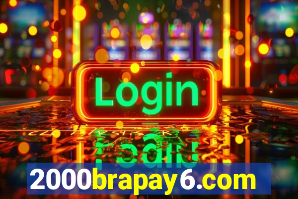 2000brapay6.com