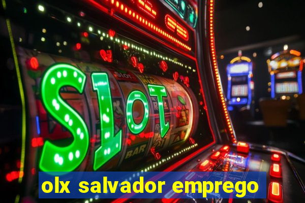 olx salvador emprego