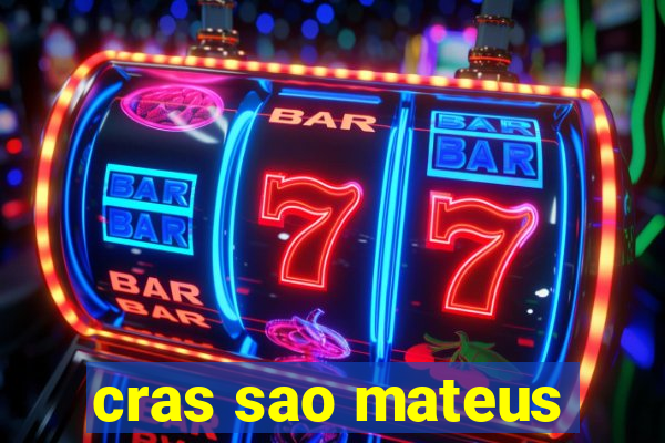 cras sao mateus